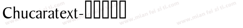 Chucaratext字体转换