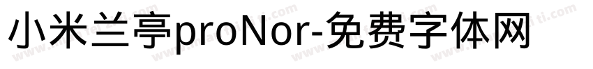 小米兰亭proNor字体转换