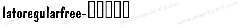 latoregularfree字体转换