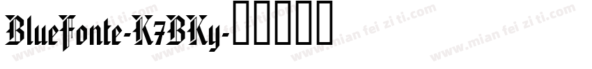 BlueFonte-K7BKy字体转换