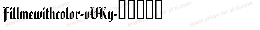 Fillmewithcolor-vVKy字体转换