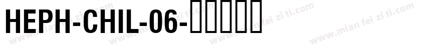HEPH-CHIL-06字体转换