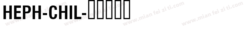 HEPH-CHIL字体转换