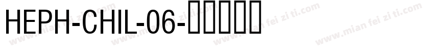 HEPH-CHIL-06字体转换