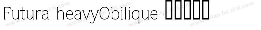 Futura-heavyObilique字体转换