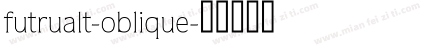futrualt-oblique字体转换