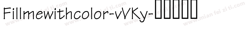 Fillmewithcolor-vVKy字体转换