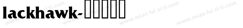 lackhawk字体转换