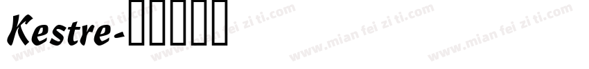 Kestre字体转换