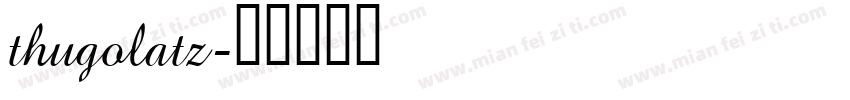 thugolatz字体转换