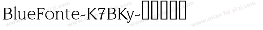 BlueFonte-K7BKy字体转换
