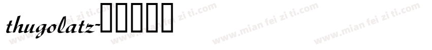 thugolatz字体转换