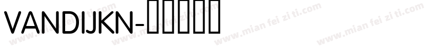 VANDIJKN字体转换