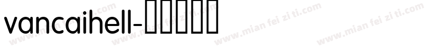 vancaihell字体转换