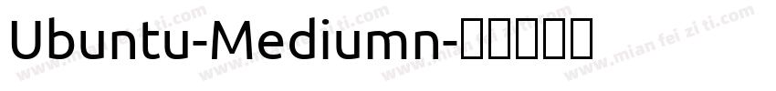 Ubuntu-Mediumn字体转换