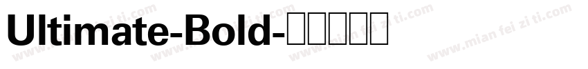 Ultimate-Bold字体转换