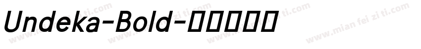 Undeka-Bold字体转换