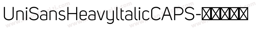 UniSansHeavyltalicCAPS字体转换