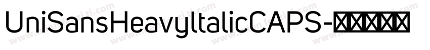 UniSansHeavyltalicCAPS字体转换