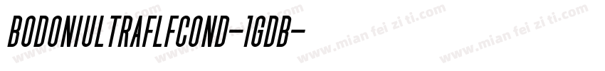 Bodoniultraflfcond-1GDB字体转换