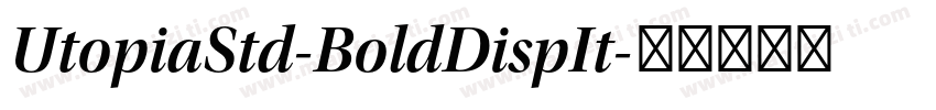 UtopiaStd-BoldDispIt字体转换