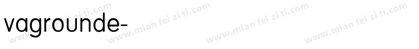 vagrounde字体转换