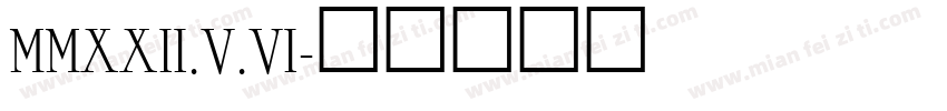 MMXXII.V.VI字体转换