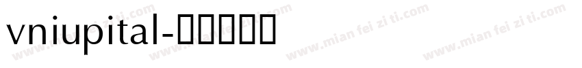 vniupital字体转换