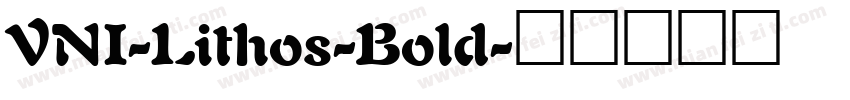 VNI-Lithos-Bold字体转换