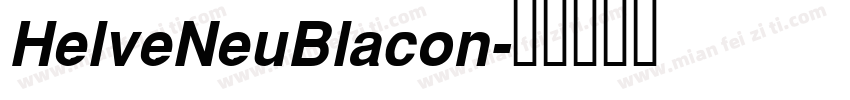 HelveNeuBlacon字体转换