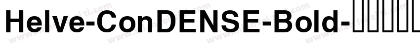 Helve-ConDENSE-Bold字体转换