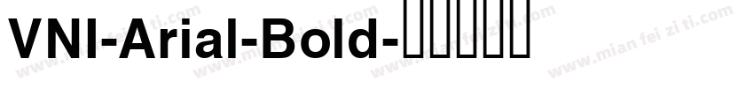 VNI-Arial-Bold字体转换