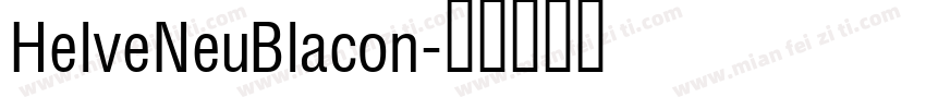 HelveNeuBlacon字体转换