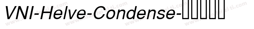 VNI-Helve-Condense字体转换