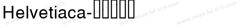 Helvetiaca字体转换