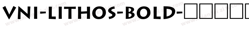 VNI-Lithos-Bold字体转换
