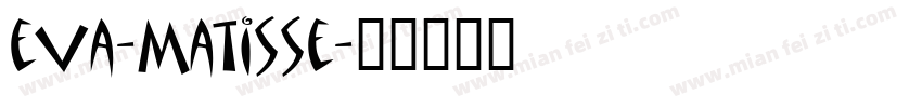 eva-Matisse字体转换