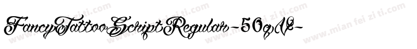 FancyTattooScriptRegular-50qV字体转换