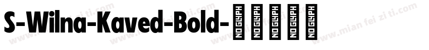 S-Wilna-Kaved-Bold字体转换