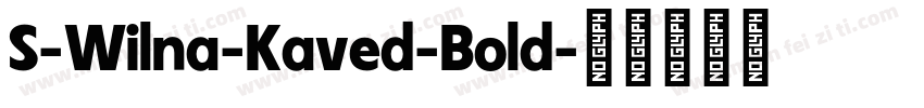 S-Wilna-Kaved-Bold字体转换