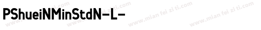 PShueiNMinStdN-L字体转换