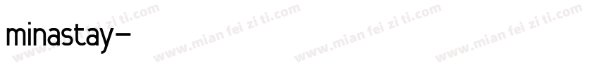 minastay字体转换
