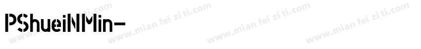 PShueiNMin字体转换