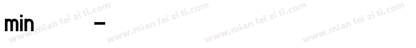 min小黑字体转换