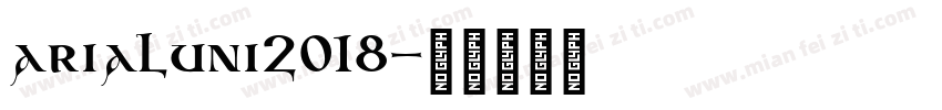 arialuni2018字体转换
