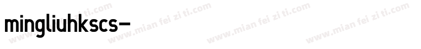 mingliuhkscs字体转换