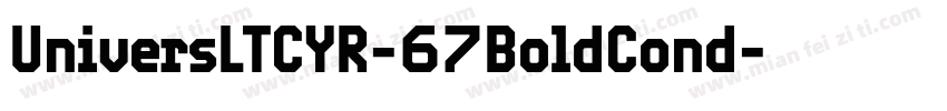 UniversLTCYR-67BoldCond字体转换