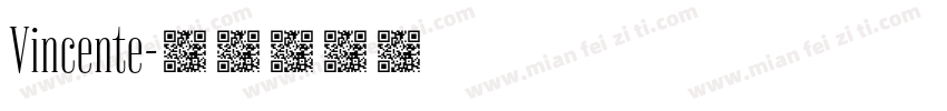 Vincente字体转换