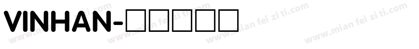 VINHAN字体转换
