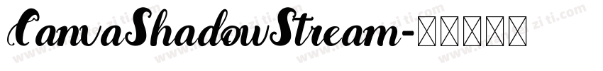 CanvaShadowStream字体转换